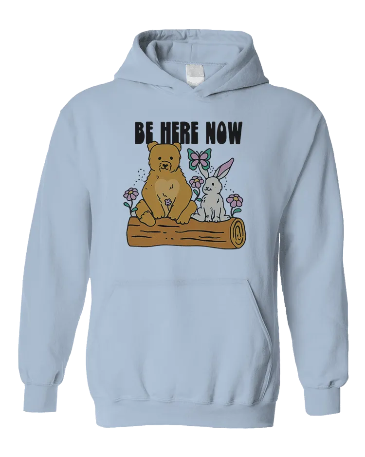 Be Here Now - Hoodie