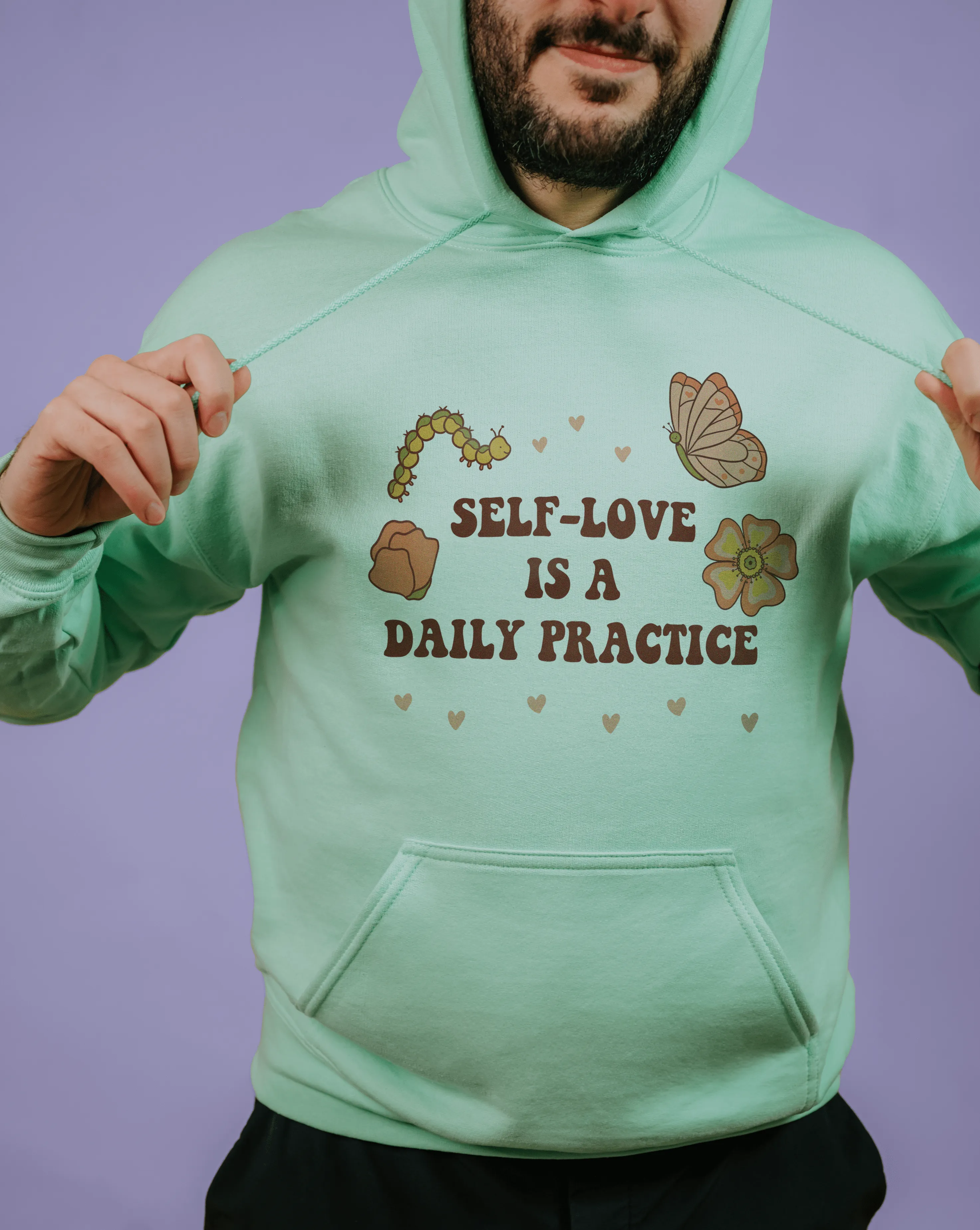 Self-Love Is A Daily Practice - Hoodie